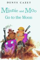 Minnie and Moo Go to the Moon (Minnie and Moo) 0789425378 Book Cover