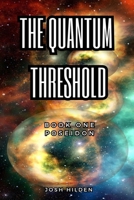The Quantum Threshold: Book :1 Poseidon B08R9WTD8V Book Cover