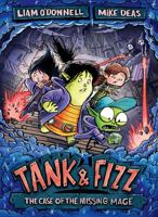 Tank & Fizz: The Case of the Missing Mage 1459812581 Book Cover