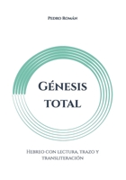 Génesis total: Hebreo con lectura, trazo y transliteración (Spanish Edition) B0GNT9H1NW Book Cover