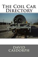 The Coil Car Directory 146641703X Book Cover