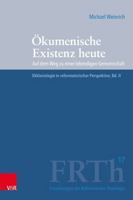 Okumenische Existenz Heute: Auf Dem Weg Zu Einer Lebendigen Gemeinschaft. Ekklesiologie in Reformatorischer Perspektive, Bd. II 3525500947 Book Cover