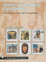 Planet of the Apes Collectibles: Unauthorized Guide With Trivia & Values (Schiffer Book for Collectors) 0764303325 Book Cover