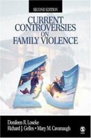 Current Controversies on Family Violence 0803946740 Book Cover