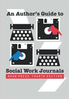 An Author's Guide to Social Work Journals 0871012715 Book Cover