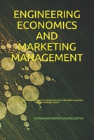 ENGINEERING ECONOMICS AND MARKETING MANAGEMENT: For BE/B.TECH/BCA/MCA/ME/M.TECH/Diploma/B.Sc/M.Sc/BBA/MBA/Competitive Exams & Knowledge Seekers B09BY841LZ Book Cover