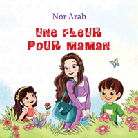 Une Fleur Pour Maman 1772312177 Book Cover