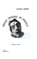 Prince Trouduc en panach: Théâtre conté 2738420818 Book Cover