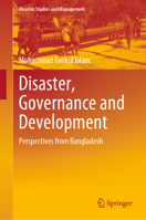 Disaster, Governance and Development: Perspectives from Bangladesh 9819916305 Book Cover