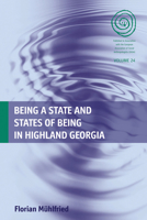 Being a State and States of Being in Highland Georgia 1782382968 Book Cover