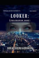 LOOKER: Lydia Branson, Book 1 179344627X Book Cover