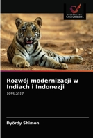 Rozwój modernizacji w Indiach i Indonezji: 1955-2017 620340070X Book Cover