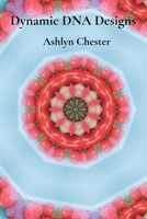 Dynamic DNA Designs: How Chromatin Architecture Orchestrates Cell Function B0DVCFS5SK Book Cover