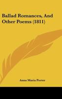 Ballad Romances, and Other Poems 1144958040 Book Cover