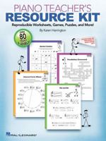 Piano Teacher's Resource Kit: Reproducible Worksheets, Games, Puzzles, and More! 1423489578 Book Cover