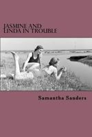 Jasmine and Linda in Trouble 1975892046 Book Cover