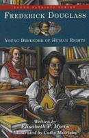 Frederick Douglass, boy champion of human rights (Childhood of Famous  Americans) 1882859588 Book Cover