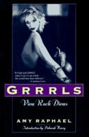 Grrrls: Viva Rock Divas 1853818879 Book Cover