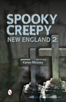 Spooky Creepy New England 2 0764345028 Book Cover