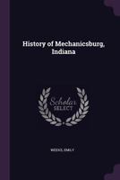 History of Mechanicsburg, Indiana 101721283X Book Cover