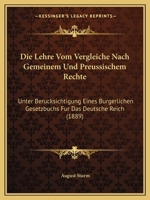 Die Lehre Vom Vergleiche Nach Gemeinem Und Preussischem Rechte: Unter Berucksichtigung Eines Burgerlichen Gesetzbuchs Fur Das Deutsche Reich (1889) 1161110623 Book Cover