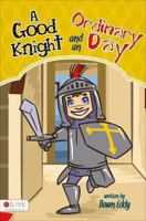 A Good Knight and an Ordinary Day 1625103816 Book Cover