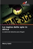La regina delle spie in Africa (Italian Edition) 6206510042 Book Cover