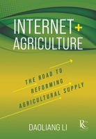 Internet+ Agriculture: The Road to Reforming Agricultural Supply 1487804504 Book Cover