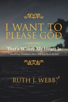 I Want to Please God 179607019X Book Cover