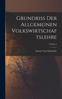 Grundriss Der Allgemeinen Volkswirtschaftslehre; Volume 2 1017382417 Book Cover