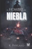 El Hombre de Niebla: El caso Barlock (Criaturas de la Noche) (Spanish Edition) B0CMVQFQBP Book Cover