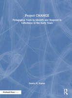 Project CHANGE: Pedagogical Tools to Identify and Respond to Giftedness in the Early Years 1032524316 Book Cover