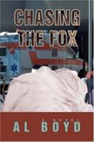 Chasing the Fox 0595455352 Book Cover