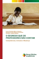 O Segredo Que OS Professores Não Contam (Portuguese Edition) 6208841771 Book Cover