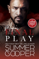 Mafia's Final Play: A Contemporary Mafia Romance (Large Print) (Mafia's Obsession (Large Print)) 1917075553 Book Cover
