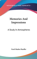 Memories and Impressions: A Study in Atmospheres 0880010878 Book Cover