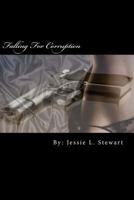 Falling for Corruption 1478326336 Book Cover
