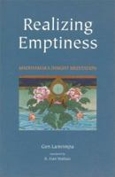 Realizing Emptiness: Madhyamaka Insight Meditation 1559391189 Book Cover