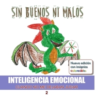 Sin buenos ni malos. Cuando no me dejaban jugar.: Inteligencia Emocional 1092251065 Book Cover