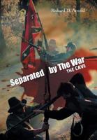 Separated by the War: The Cave 149185927X Book Cover