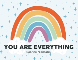 You Are Everything 1638677956 Book Cover