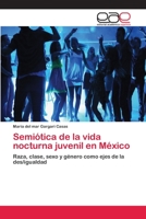 Semiótica de la vida nocturna juvenil en México 3659065269 Book Cover