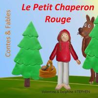 Le Petit Chaperon Rouge (Contes & Fables) 1534898263 Book Cover