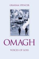 Omagh: Voices of Loss 0862819784 Book Cover