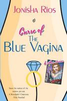 Curse of the Blue Vagina and Other Stories 1633930149 Book Cover