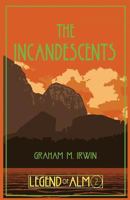 The Incandescents 1493704087 Book Cover