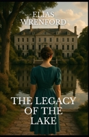 The Legacy Of The Lake B0D55QWRPX Book Cover