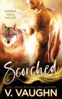 Scorched B084DP8H18 Book Cover