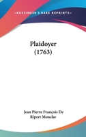 Plaidoyer (1763) 1120336805 Book Cover
