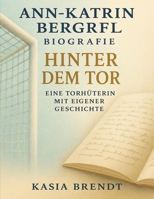 Ann-Katrin Berger Biografie: Hinter dem Tor – Eine Torhüterin mit eigener Geschichte (German Edition) B0FP5MK6KZ Book Cover